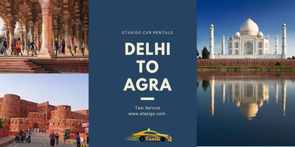 Delhi to Agra Taxi Service